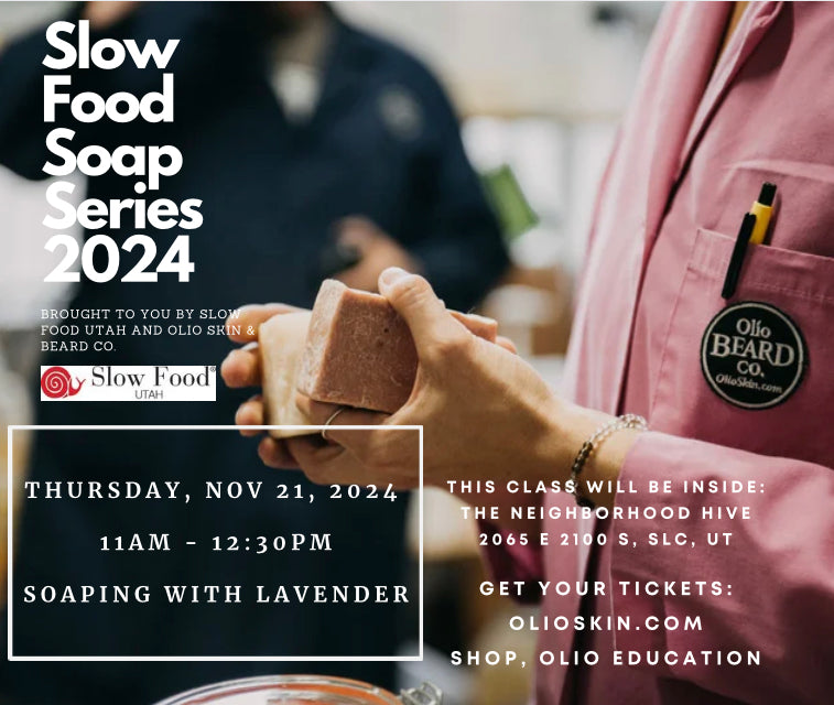 Slow Food Soap Series: 11/21/24 Soaping with lavender at TNH