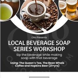 Local Beverage Soap Series Workshop