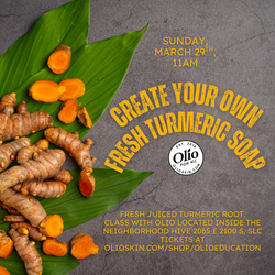 Create Your Own Fresh Turmeric cold process soap class, Sunday, March 29, 11am