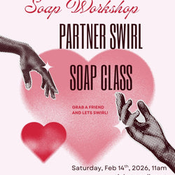 Partner Swirl Soap Class, Feb 14th, 11am
